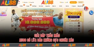 au88 có lừa đảo không