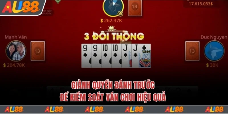 Giành quyền đánh trước để kiểm soát ván chơi