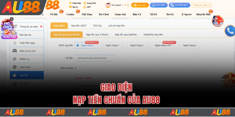 Trang chủ 16 Giao diện nạp tiền chuẩn của Au88