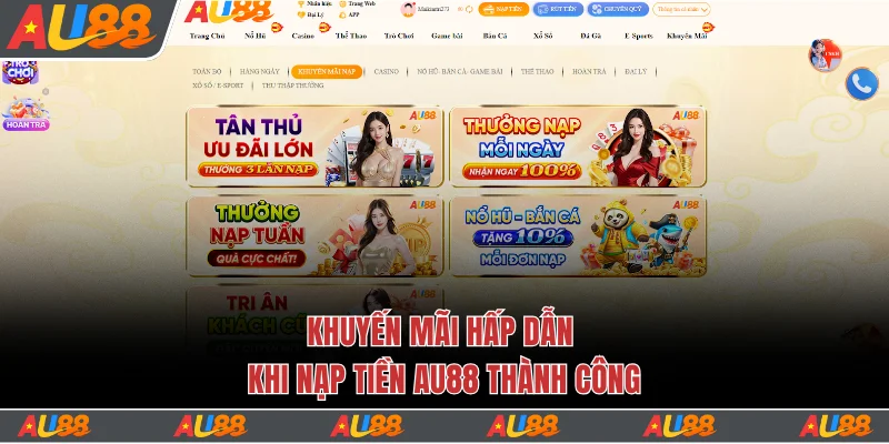 Khuyến mãi hấp dẫn khi nạp tiền Au88 thành công