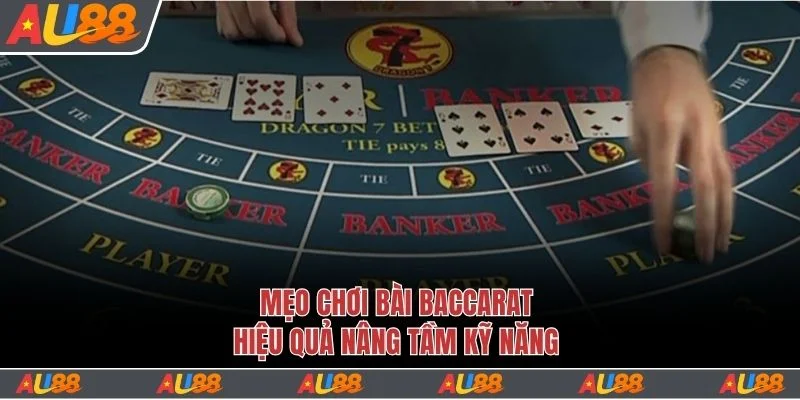 Tất Tần Tật Mẹo Chơi Bài Baccarat Hiệu Quả Nâng Tầm Kỹ Năng 1 mẹo chơi bài baccarat