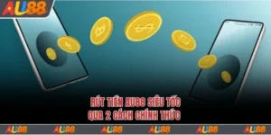 Rút tiền Au88