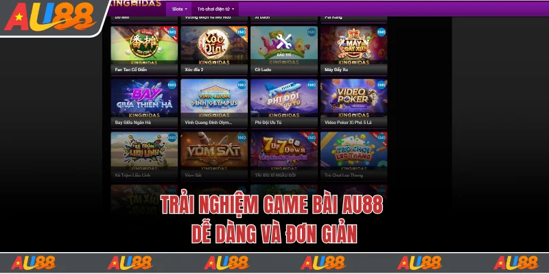 Khám Phá Sảnh Game Bài Au88 Uy Tín Với Cơ Hội Thắng Lớn 6 Trải nghiệm game bài Au88 dễ dàng và đơn giản